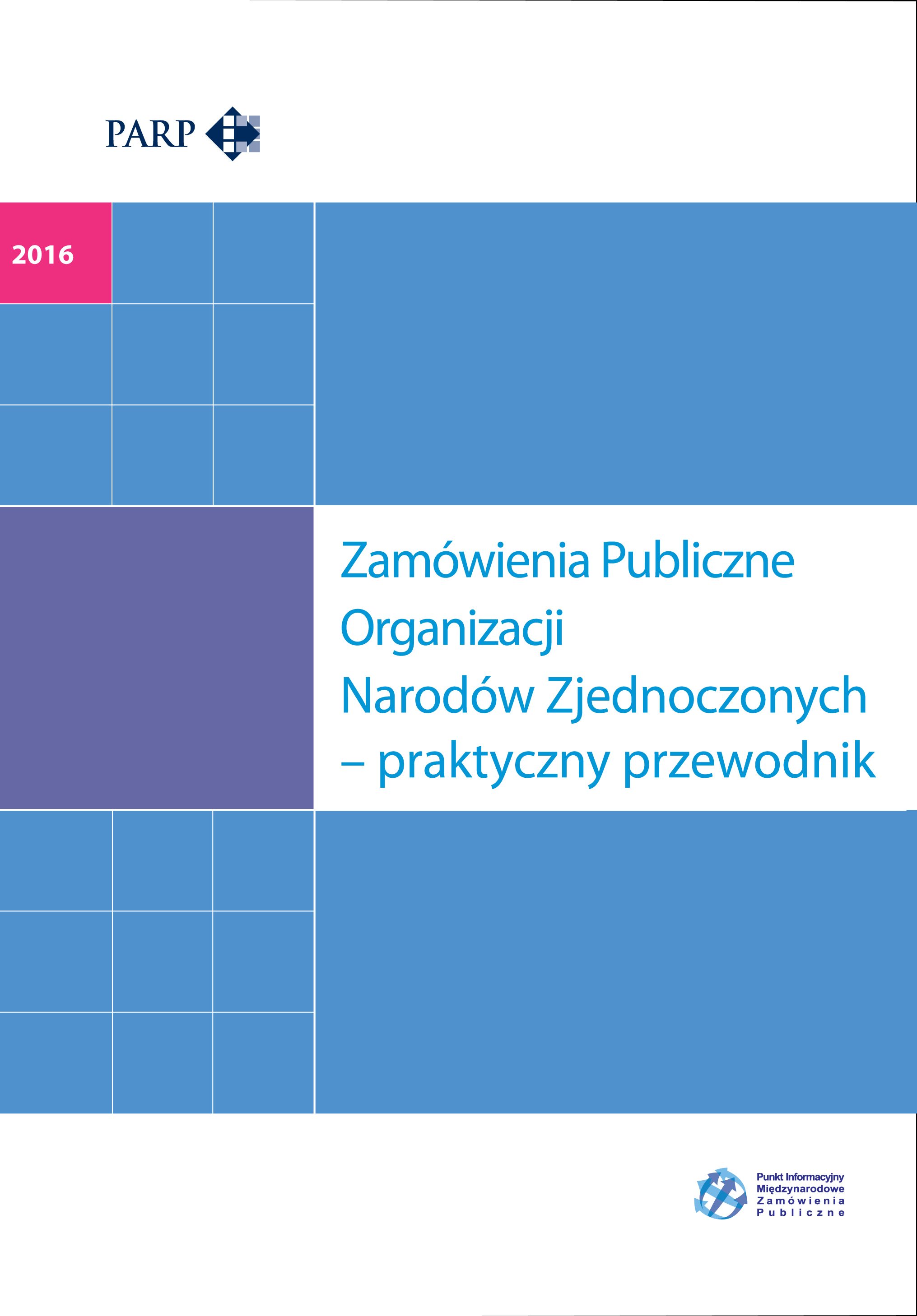 Zamówienia publiczne Organizacji Narodów Zjednoczonych. Praktyczny przewodnik