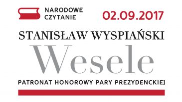 Narodowe Czytanie 2017: „Wesele” Stanisława Wyspiańskiego