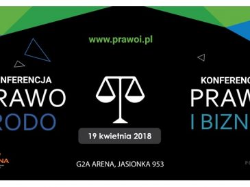 Prawo i biznes, Prawo i RODO - dwie konferencje w G2A Arena tego samego dnia!