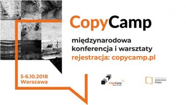 CopyCamp – o prawach autorskich, to nie jest konferencja prawnicza!