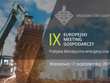 IX Europejski Meeting Gospodarczy: „Węgla tyle ile trzeba i tak długo jak to konieczne w interesie gospodarki i obywateli...”