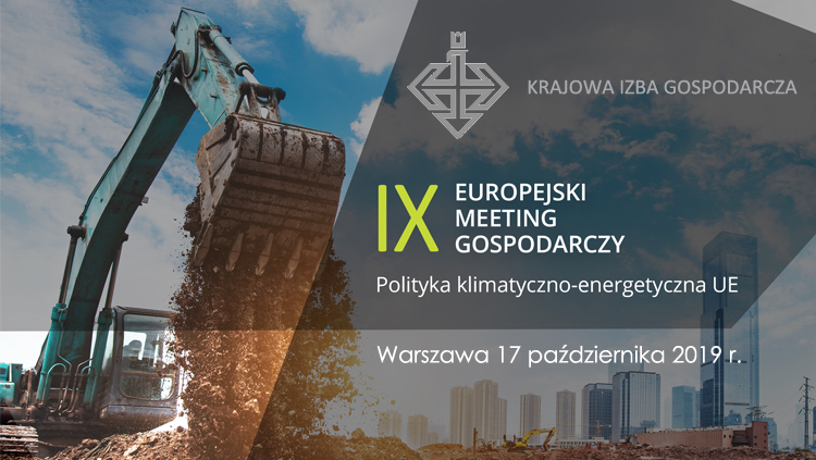 IX Europejski Meeting Gospodarczy: „Węgla tyle ile trzeba i tak długo jak to konieczne w interesie gospodarki i obywateli...”