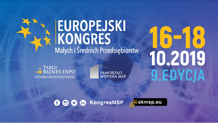 9. Europejski Kongres Małych i Średnich Przedsiębiorstw, czyli dlaczego warto było być w Katowicach