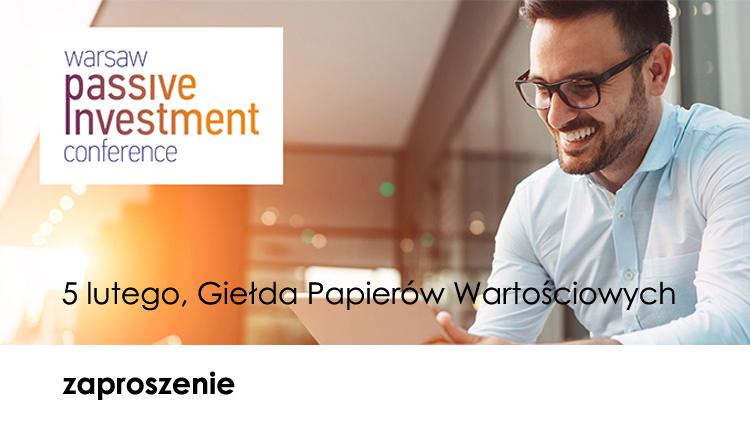 Pasywne inwestowanie, o co tu chodzi? Zaproszenie na Warsaw Passive Investment Conference