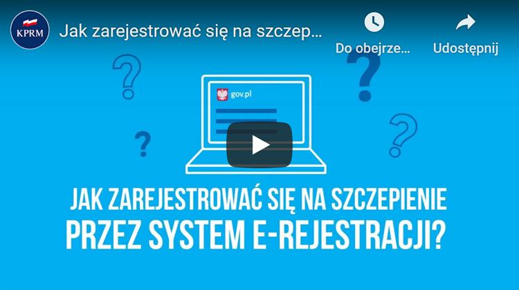 Jak zarejestrować się na szczepienie przez system e-Rejestracji? Obejrzyj film ze strony www.gov.pl/web/szczepimysie.