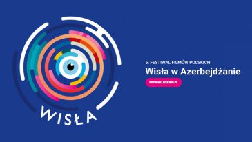 Festiwal Polskich Filmów „Wisła” w Azerbejdżanie