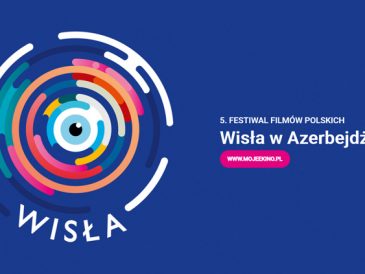 Festiwal Polskich Filmów „Wisła” w Azerbejdżanie