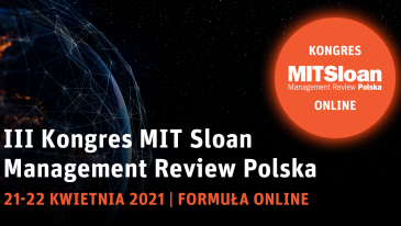 Nowa odsłona Kongresu MIT Sloan Management Review Polska: rozmawiamy o technologiach językiem biznesu