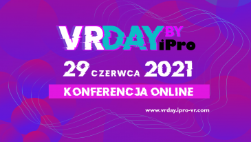 29 czerwca 2021, VRDay, konferencja poświęcona Virtual Reality i Immerse Learning