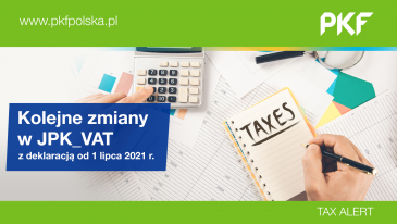 Alert podatkowy PKF: kolejne zmiany w JPK_VAT z deklaracją od 1 lipca