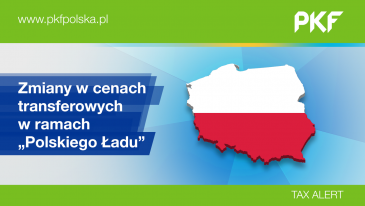 PKF Tax Alert: „Polski Ład” i ceny transferowe