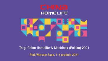 Targi China Homelife Poland, tym razem w nowatorskiej formule hybrydowej