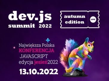 dev.js Summit 2021 - największa polska konferencja poświęcona JavaScript i Front-endowi