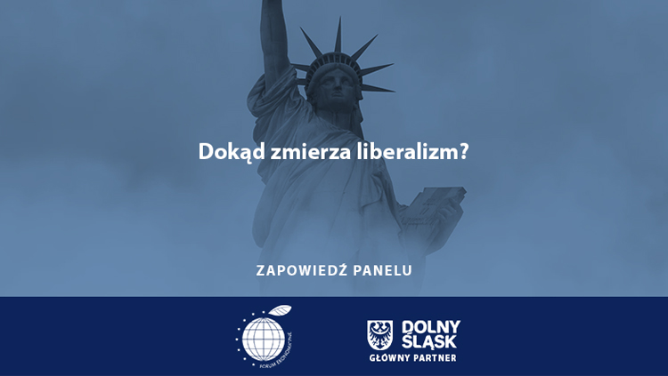 Dokąd zmierza liberalizm?