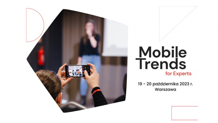 Przed nami Mobile Trends for Experts!