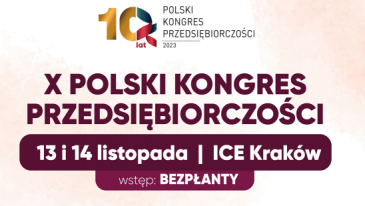 Jubileuszowy Polski Kongres Przedsiębiorczości