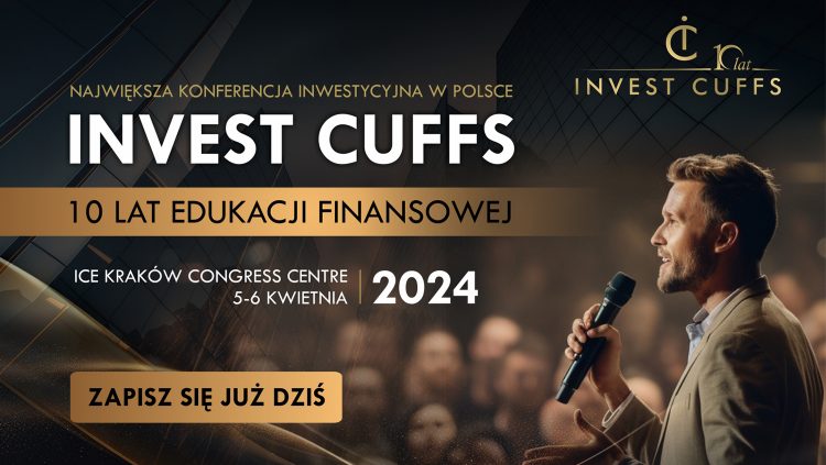 Jak inwestują najlepsi! Konferencja Invest Cuffs