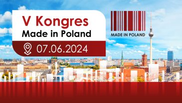 V Kongres Made in Poland, niech nastanie moda na to co polskie!