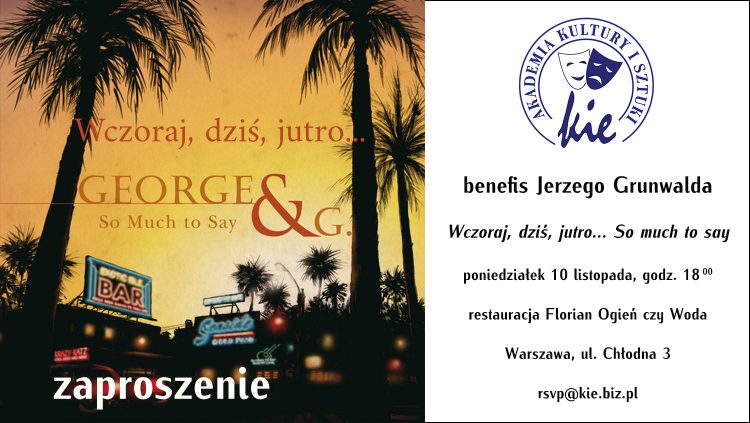Wczoraj, dziś, jutro... so much to say - benefis Jerzego Grunwalda