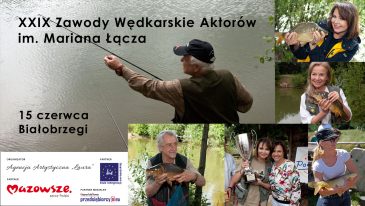 XXIX już Zawody Wędkarskie Aktorów im. Mariana Łącza