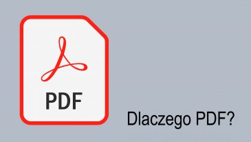 Dlaczego PDF wciąż ma znaczenie przy zapisywaniu dokumentów firmowych