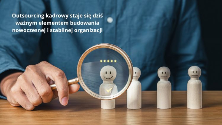 Outsourcing kadrowy – dlaczego coraz więcej firm wybiera to rozwiązanie dla bezpieczeństwa i lepszej organizacji pracy?