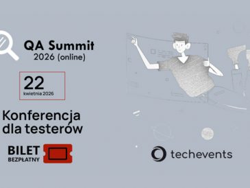 QA Summit 2026, czyli najważniejsza ogólnopolska konferencja dla testerów