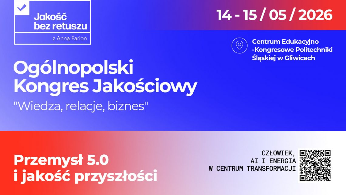 Dołącz do grona uczestników Ogólnopolskiego Kongresu Jakościowego!