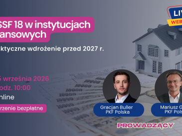 MSSF 18 w instytucjach finansowych – praktyczne wdrożenie przed 2027 r.