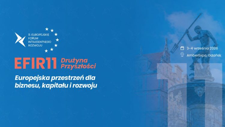Europejskie Forum Inteligentnego Rozwoju 2026, dołącz do drużyny przyszłości!