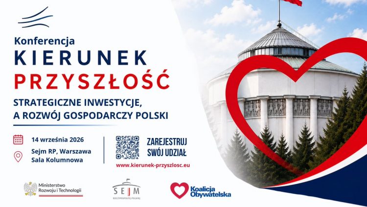 Kierunek Przyszłość: STRATEGICZNE INWESTYCJE A ROZWÓJ GOSPODARCZY POLSKI