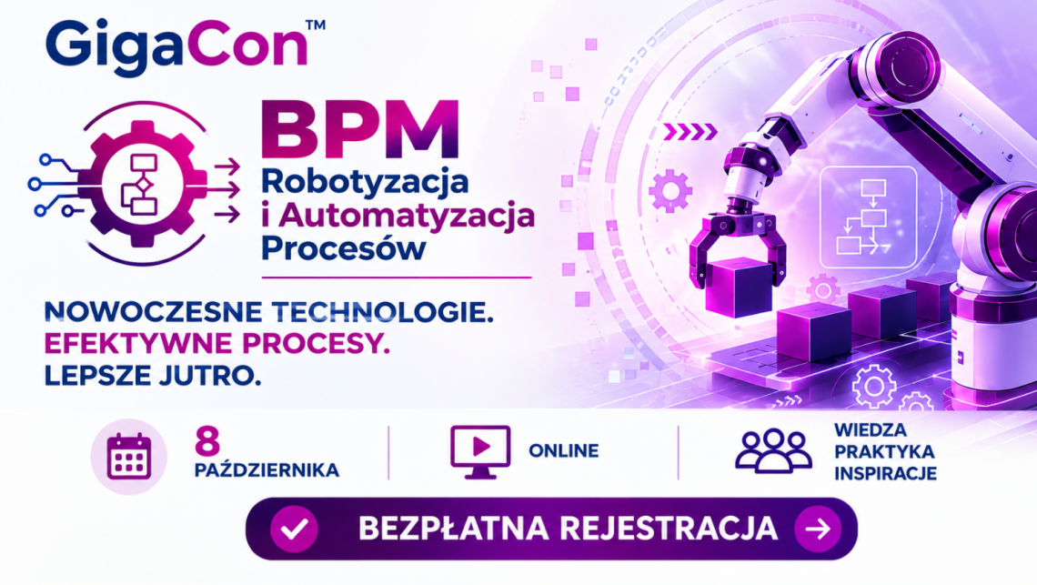 BPM. Robotyzacja i automatyzacja procesów – konferencja GigaCon